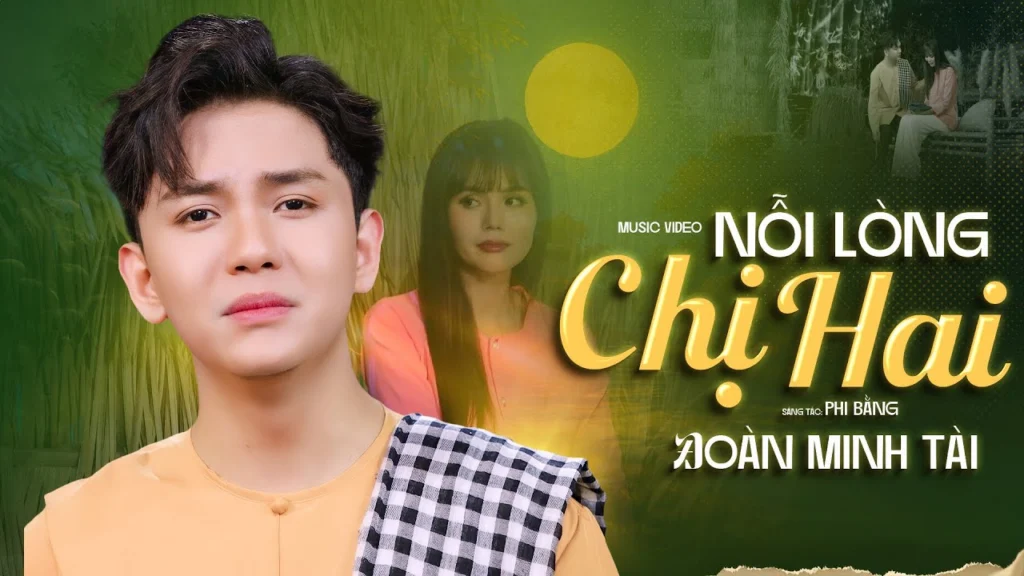 MV Nỗi lòng chị Hai – Đoàn Minh Tài